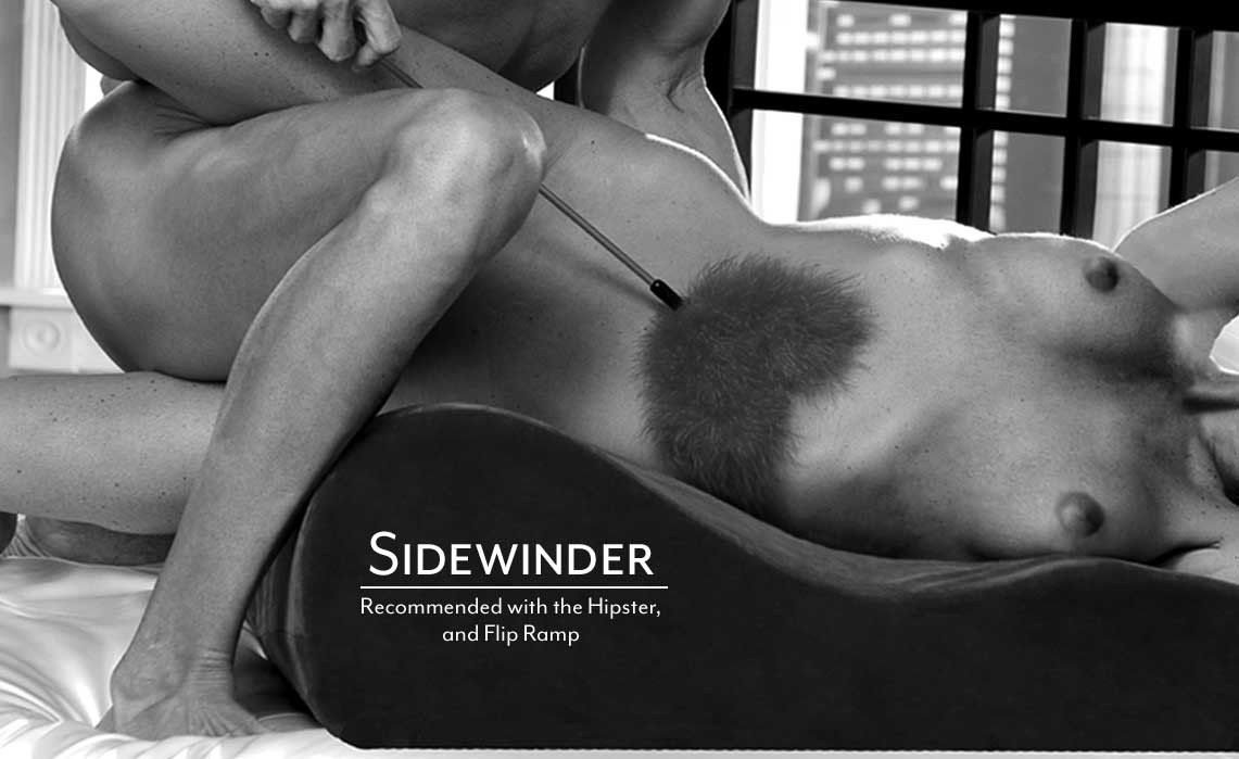 Sidewinder| Recommended with the Flip Ramp and Hipster.