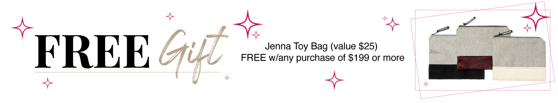 Free Toy Bag with Purchase!