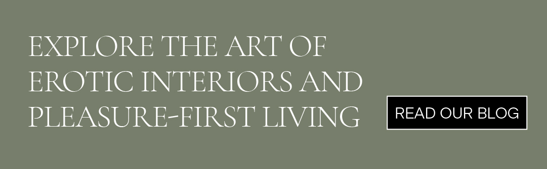 Tips to make your house an Erotic Home. Read our Blog.
